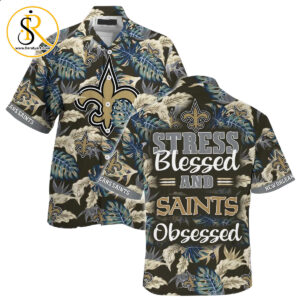 New Orleans Saints NFL Hawaiian Shirt Stress Blessed Obsessed Summer Beach Shirt Gift For Fans Saints SeratyArt