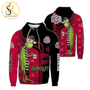 Christmas Grinch Is This Jolly Enough Ohio State Buckeyes Ncaa Skull 3D Hoodie SeratyArt