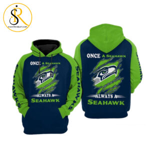 Seattle Seahawks Nfl Football Once A Seahawks Seattle Seahawks Seattle Seahawks 3D Hoodie SeratyArt